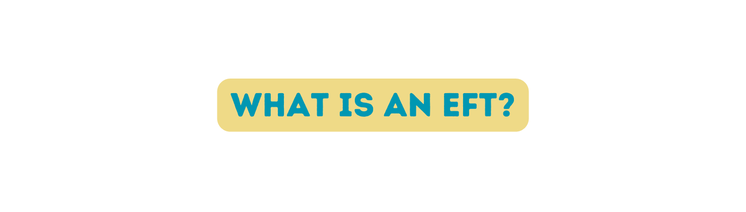 what is an eft